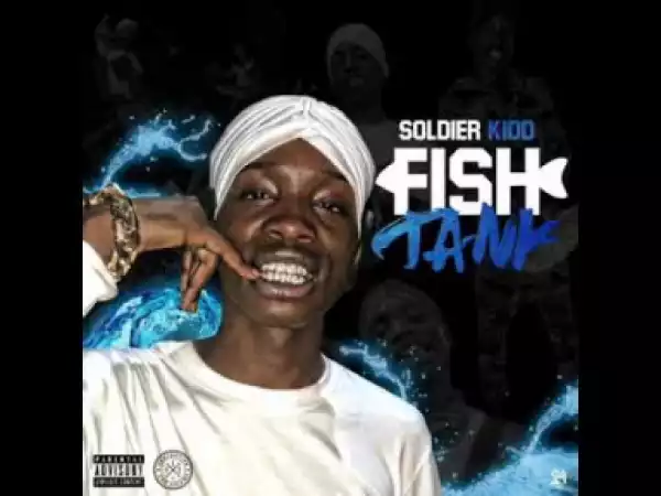 Soldier Kidd - Fish tank
